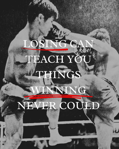 Losing Can Teach You Things Winning Never Could | Muay Thai Poster