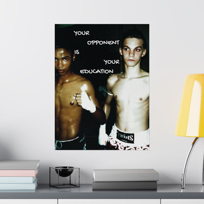 Your Opponent Is Your Education | Muay Thai Poster
