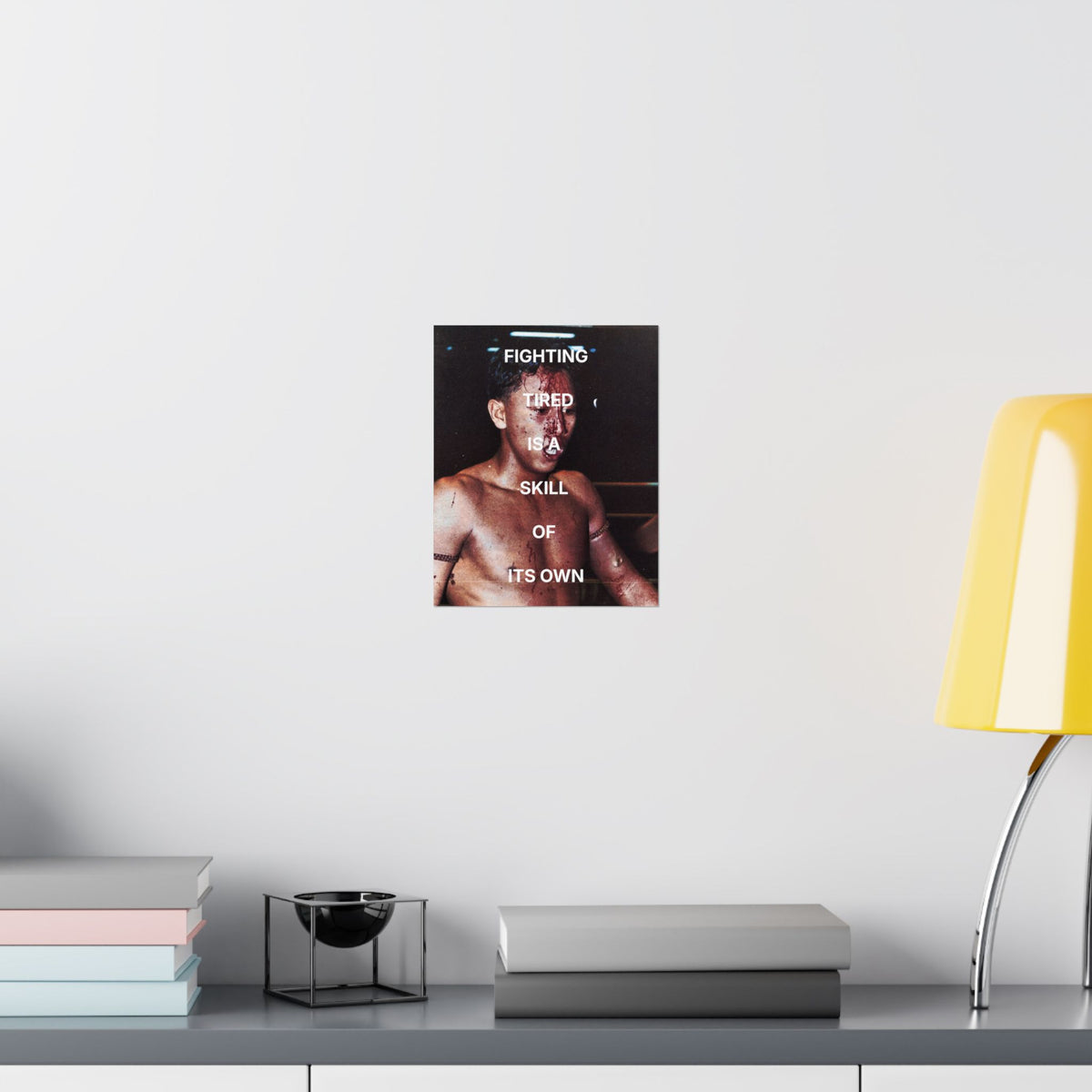 Fighting tired is a skill | Muay Thai Poster
