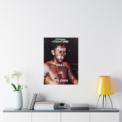 Fighting tired is a skill | Muay Thai Poster