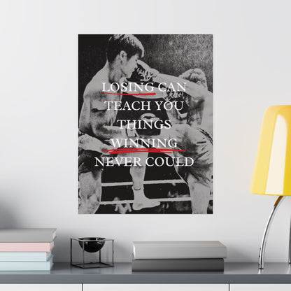 Losing Can Teach You Things Winning Never Could | Muay Thai Poster