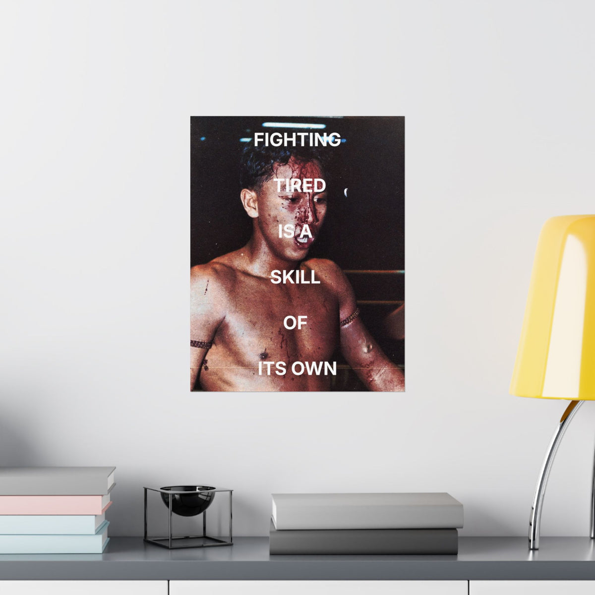 Fighting tired is a skill | Muay Thai Poster