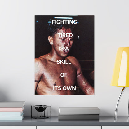 Fighting tired is a skill | Muay Thai Poster