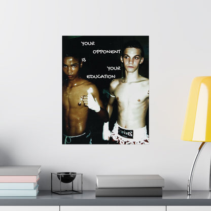 Your Opponent Is Your Education | Muay Thai Poster