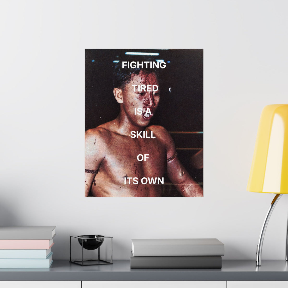 Fighting tired is a skill | Muay Thai Poster