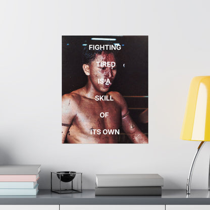 Fighting tired is a skill | Muay Thai Poster