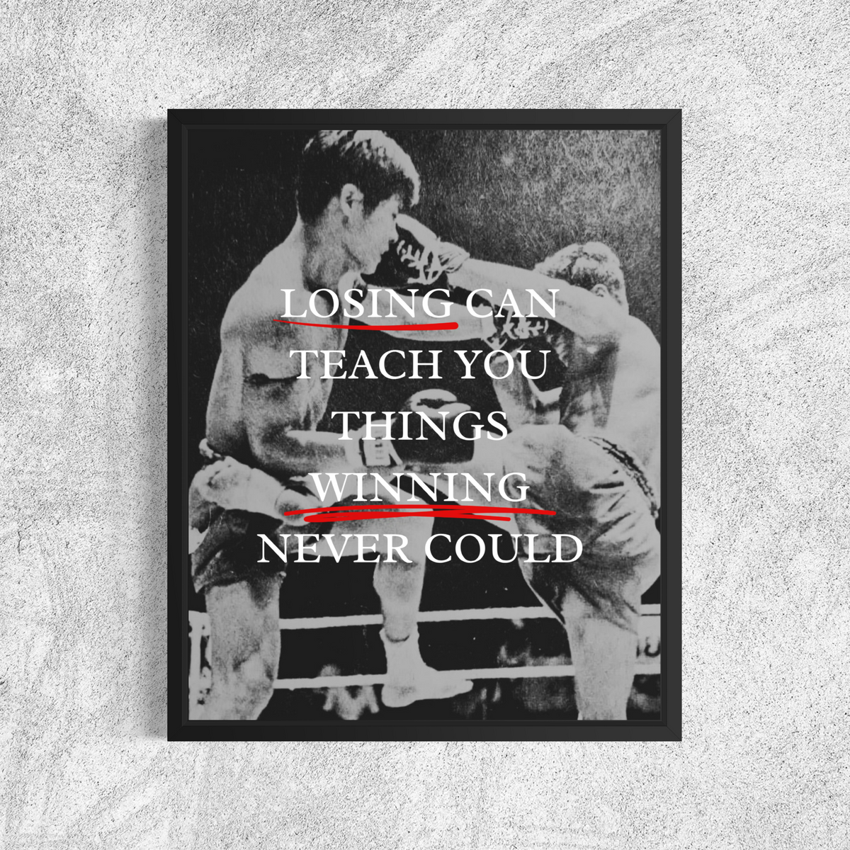 Losing Can Teach You Things Winning Never Could | Muay Thai Poster